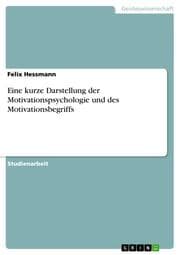 Cover von Eine kurze Darstellung der Motivationspsychologie und des Motivationsbegriffs
