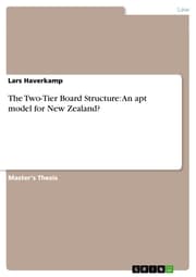 Cover von The Two-Tier Board Structure: An apt model for New Zealand?