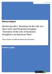 Cover von Harriet Jacobs's 'Incidents In the Life of a Slave Girl' and Frederick Douglass' 'Narrative of the Life of Frederick Douglass's, an American Slave'