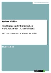 Cover von Tischkultur in der bürgerlichen Gesellschaft des 19. Jahrhunderts