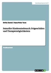 Cover von Sexueller Kindesmissbrauch.Folgeschäden und Therapiemöglichkeiten