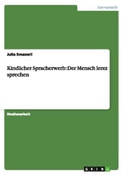 Cover von Kindlicher Spracherwerb: Der Mensch lernt sprechen