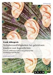 Cover von Verhaltensauffälligkeiten bei gehörlosen Kindern und Jugendlichen
