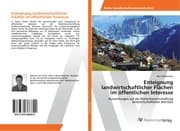 Cover von Enteignung landwirtschaftlicher Flächen im öffentlichen Interesse
