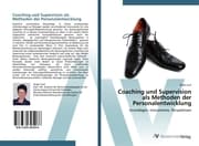 Cover von Coaching und Supervision als Methoden der Personalentwicklung