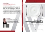 Cover von Essstörungen - Präventionsmöglichkeiten im schulischen Kontext