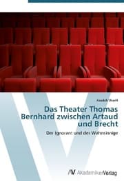 Cover von Das Theater Thomas Bernhard zwischen Artaud und Brecht
