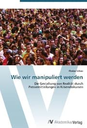 Cover von Wie wir manipuliert werden