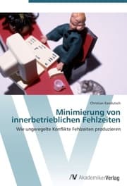 Cover von Minimierung von innerbetrieblichen Fehlzeiten