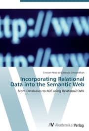 Cover von Incorporating Relational Data into the Semantic Web