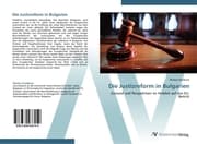 Cover von Die Justizreform in Bulgarien