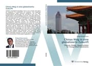 Cover von Chinas Weg in eine globalisierte Zukunft