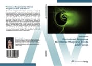 Cover von Protozoan Response to Intense Magnetic Fields and Forces