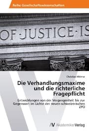 Cover von Die Verhandlungsmaxime und die richterliche Fragepflicht