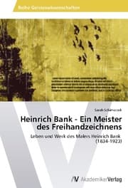Cover von Heinrich Bank - Ein Meister des Freihandzeichnens