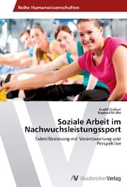 Cover von Soziale Arbeit im Nachwuchsleistungssport