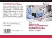 Cover von Colectomía videolaparoscópica vs convencional en el cáncer colorrectal