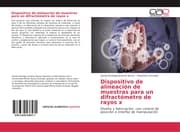 Cover von Dispositivo de alineación de muestras para un difractómetro de rayos x