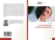 Cover von La fibrodysplasie ossifiante progressive
