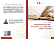Cover von Lutte naturelle contre P. megakarya et S. singularis en cacaoculture