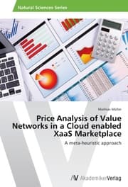 Cover von Price Analysis of Value Networks in a Cloud enabled XaaS Marketplace