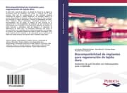 Cover von Biocompatibilidad de implantes para regeneración de tejido duro