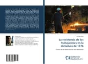 Cover von La resistencia de los trabajadores en la dictadura de 1976