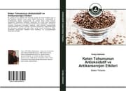 Cover von Keten Tohumunun Antioksidatif ve Antikanserojen Etkileri