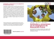 Cover von Actitudes y emociones en la asignatura de Educación Física