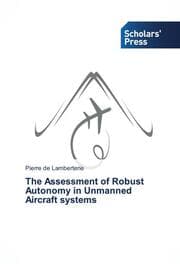 Cover von The Assessment of Robust Autonomy in Unmanned Aircraft systems