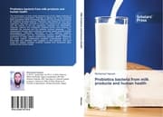 Cover von Probiotics bacteria from milk products and human health