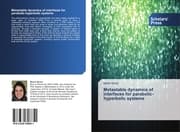 Cover von Metastable dynamics of interfaces for parabolic-hyperbolic systems