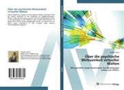Cover von Über die psychische Wirksamkeit virtueller Welten