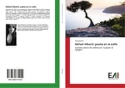 Cover von Rafael Alberti: poeta en la calle