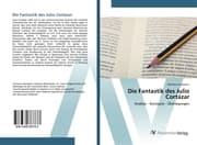 Cover von Die Fantastik des Julio Cortázar
