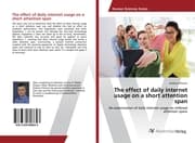 Cover von The effect of daily internet usage on a short attention span