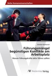 Cover von Führungsmängel begünstigen Konflikte am Arbeitsplatz