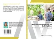 Cover von Negation im Deutschen als DaF-Problem
