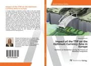 Cover von Impact of the TTIP on the Optimum Currency Area in Europe