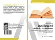 Cover von Kanonisierung und Aktualität von Paul Gerhardts Kirchenliedern