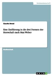 Cover von Eine Einführung in die drei Formen der Herrschaft nach Max Weber