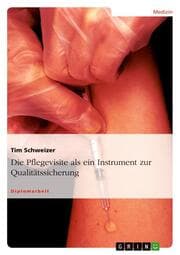 Cover von Die Pflegevisite - ein Instrument zur Qualitätssicherung