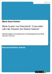 Cover von Marie Louise von Österreich: 'Concordia' oder die Fantasie der Einheit Italiens?
