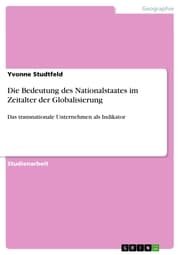 Cover von Die Bedeutung des Nationalstaates im Zeitalter der Globalisierung