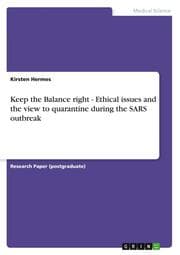 Cover von Keep the Balance right - Ethical issues and the view to quarantine during the SARS outbreak