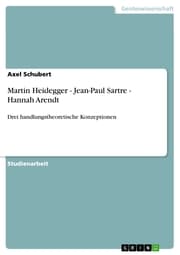 Cover von Martin Heidegger - Jean-Paul Sartre - Hannah Arendt