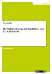 Cover von Die Metamorphosen im 'Sandmann' von E.T.A.Hoffmann