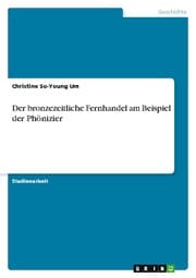 Cover von Der bronzezeitliche Fernhandel am Beispiel der Phönizier