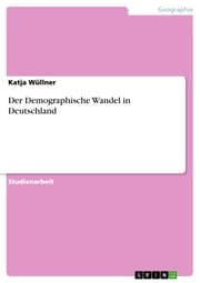 Cover von Der Demographische Wandel in Deutschland