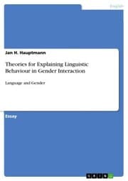 Cover von Theories for Explaining Linguistic Behaviour in Gender Interaction
